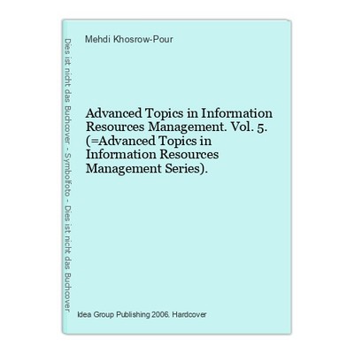 Advanced Topics in Information Resources Management. Vol. 5. (=Advanced Topics i