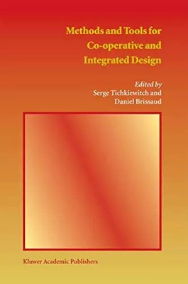 Methods and Tools for Co-operative and Integrated Design