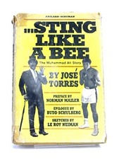 STING LIKE A BEE: THE MUHAMMAD ALI STORY By Jose Torres - Hardcover *Excellent*
