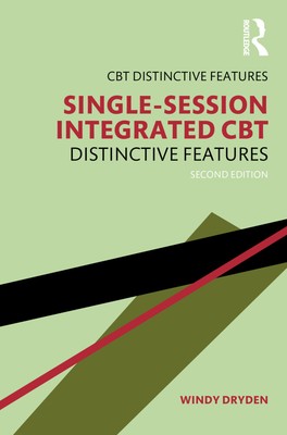 Single-Session Integrated CBT | Distinctive features | Windy Dryden | Taschenbuc