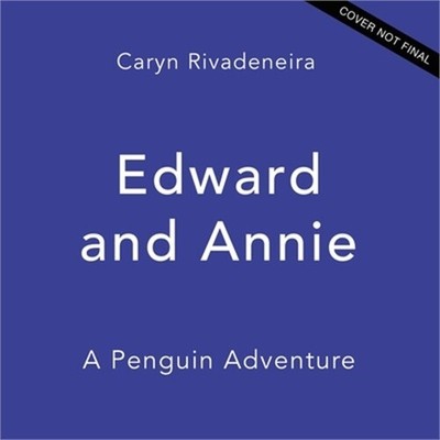 Edward and Annie: A Penguin Adventure (Hardback or Cased Book)