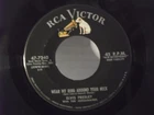 Elvis Presley,RCA 47-7240"Wear My Ring Around Your Neck"US,7" 45,1958 classic,M