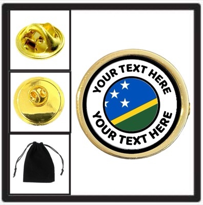 3 x Personalised Solomon Islands Flag (PE21) Lapel Pin Badges