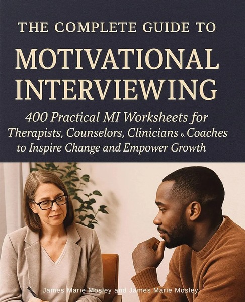 James Marie Mosley (U. A.) | The Complete Guide To Motivational Interviewing-image