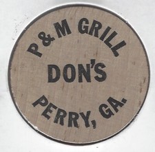 DON'S P&M Grill, Perry, Georgia, Good For One Beer, Token/Coin, Wooden Nickel