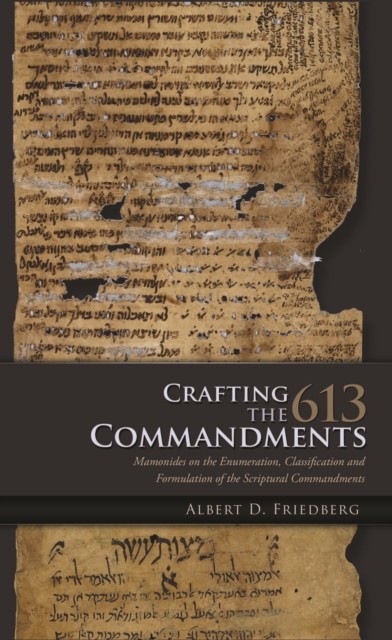 Crafting The 613 Commandments: Maimonide