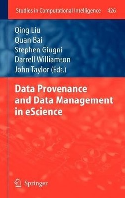 Data Provenance and Data Management in eScience - 9783642299308