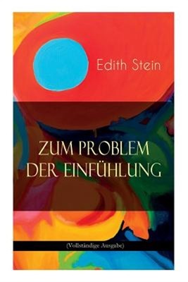 Zum Problem der Einf�hlung: Das Wesen der Einf�hlungsakte, Die Konstitution des