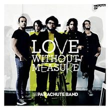 Love Without Measure von Parachute Band | CD | Zustand sehr gut