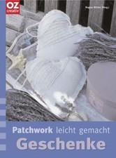 Patchwork leicht gemacht: Geschenke. | Buch | Zustand sehr gut