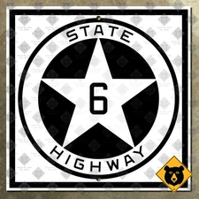 Texas State Highway 6 road sign Houston College Station Bryan Waco 16x16