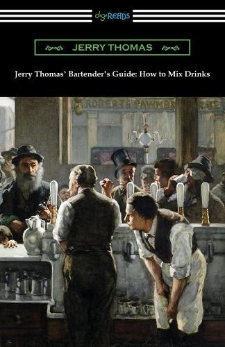 Jerry Thomas Jerry Thomas' Bartender's Guide (Tascabile)