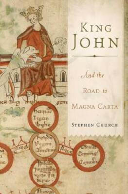King John: And the Road to Magna Carta - Hardcover - VERY GOOD