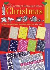 The Crafter's Resource Book: Christmas: Festive Perforated Papers, Stickers and