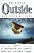 The Best of Outside: The First 20 Years by Outside Magazine Editors, Good Book