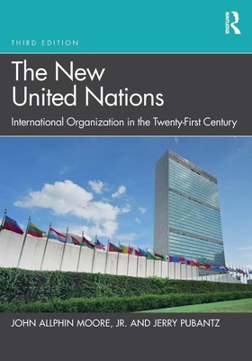 The New United Nations International Organization in the Twenty-First Century