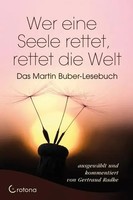 Martin Buber | Wer Eine Seele Rettet, Rettet Die Welt | Buch | Deutsch (2010)