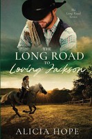 Alicia Hope | The Long Road To Loving Jackson | Taschenbuch | Englisch (2020)
