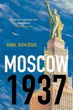 Image of Moscow, 1937 by Karl Schl?gel (English) Paperback Book