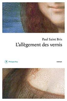Lallègement des vernis von Saint-Bris, Paul | Buch | Zustand gut