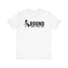 F Around and Find Out Graphic T-Shirt, Gildan Heavy Tee, Unisex Tee for Adults,