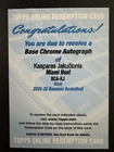 2025-26 Topps Bowman Base Chrome Autograph Redemption Card Kasparas Jakucionis