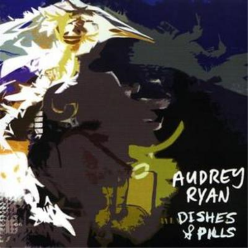 Audrey Ryan Dishes and Pills (CD) Album