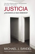 JUSTICIA: HACEMOS LO QUE DEBEMOS (ENSAYO Y PENSAMIENTO) By Michael J. VG
