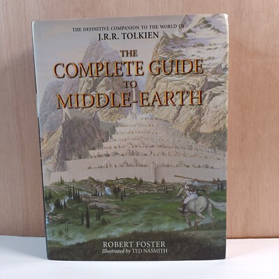 COMPLETE GUIDE TO MIDDLE EARTH - ROBERT FOSTER - HARDBACK - ILLUSTRATED 2003