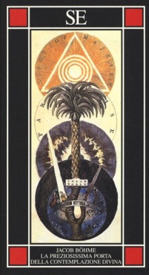 Jacob Bohme. La preziosissima porta della contemplazione divina e altri scritti