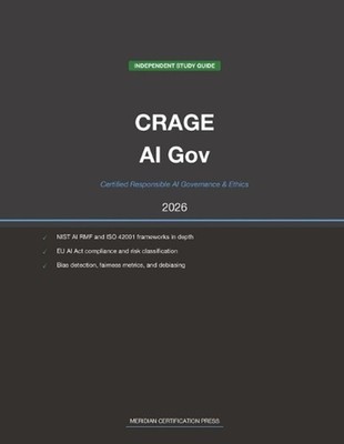 EC-Council CRAGE Exam Study Guide 2026: Certified Responsible AI Governance & Et