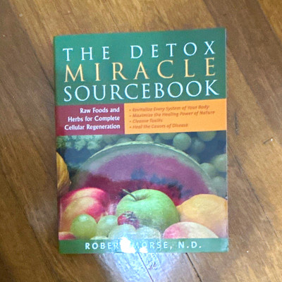 Robert Morse The Detox Miracle Sourcebook Paperback Body Cleansing Detox Omni