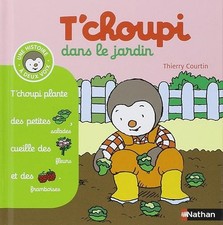 T'choupi dans le jardin -