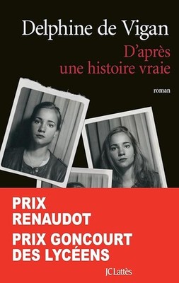 Nach einer wahren Geschichte - Prix Renaudot und Prix Goncourt des Lycéens 2015 - V