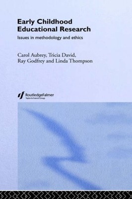 Early Childhood Educational Research: Issues in Methodology an ,