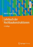 Lehrbuch Der Hochbaukonstruktionen | Nabil A. Fouad (U. A.) | Buch | Xx | 2013