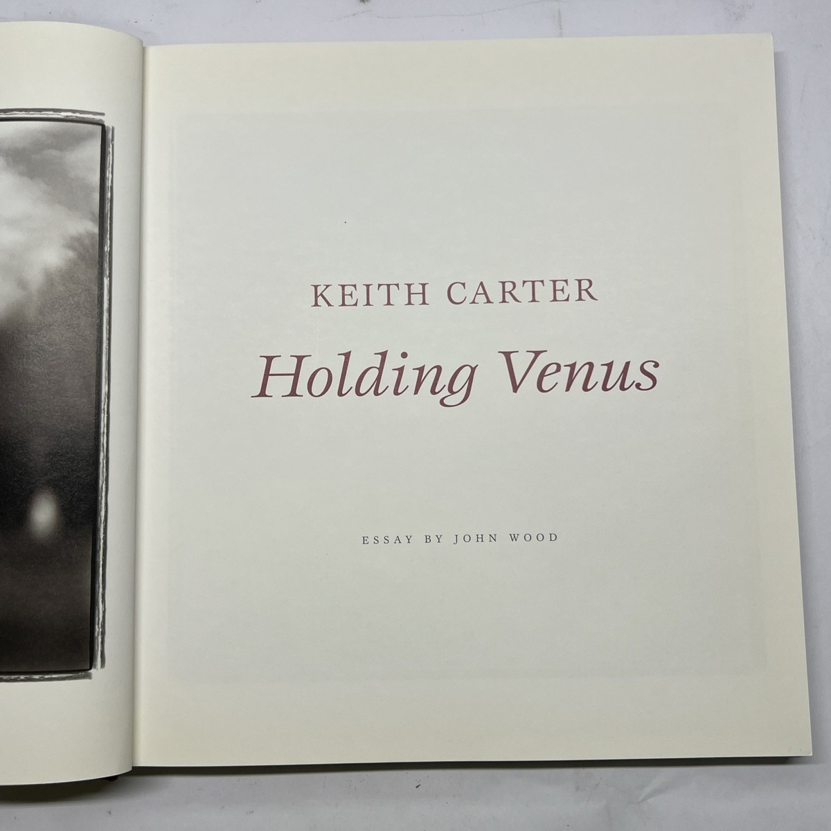 Holding Venus Keith Carter Arena Editions 1st Edition Hardcover 