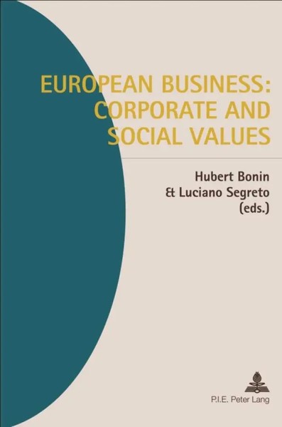 Luciano Segreto (U. A.) | European Business: Corporate And Social Values | Buch-image