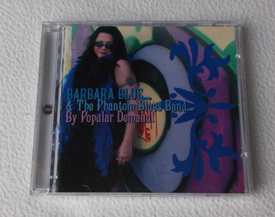 BARBARA BLUE & The Phantom Blues Band : By Popular Demand ! (2007) CD Album