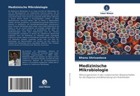 Bhanu Shrivastava | Medizinische Mikrobiologie | Taschenbuch | Deutsch (2021)