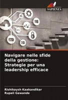 Rishikaysh Kaakandikar (U. A.) | Navigare Nelle Sfide Della Gestione:...