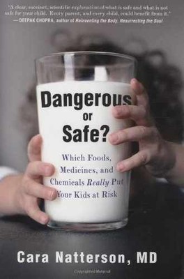 Dangerous or Safe?: Which Foods, - Hardcover, by Natterson Cara - Very Good b