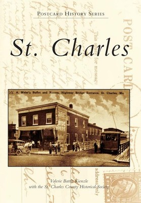 NEW Arcadia Publishing St. Charles, MO 9780738591148 Postcard History Series Tra