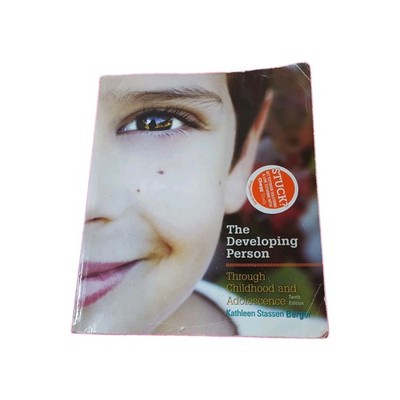 Developing Person Through Childhood and Adolescence by Kathleen S. Berger. PB