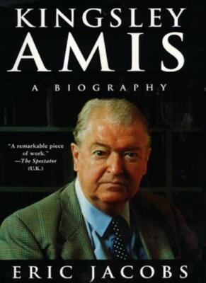 Kingsley Amis: A Biography By Eric Jacobs. 9780312186029