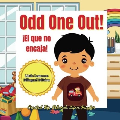 Odd One Out! �El Que No Encaja!: Little Learners Biling - Paperback NEW Deborah