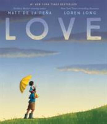 Love - 9781524740917, Matt de la Peña, hardcover, new