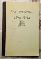 Seat Weaving - L Day Perry - 1940