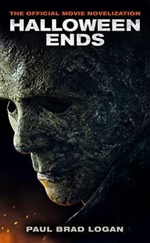 Halloween Ends: The Official Movie Novelization von Loga... | Buch | Zustand gut