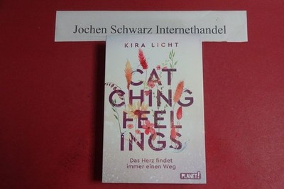 Catching Feelings: Das Herz findet immer einen Weg | Cozy New Adult Romance mit 